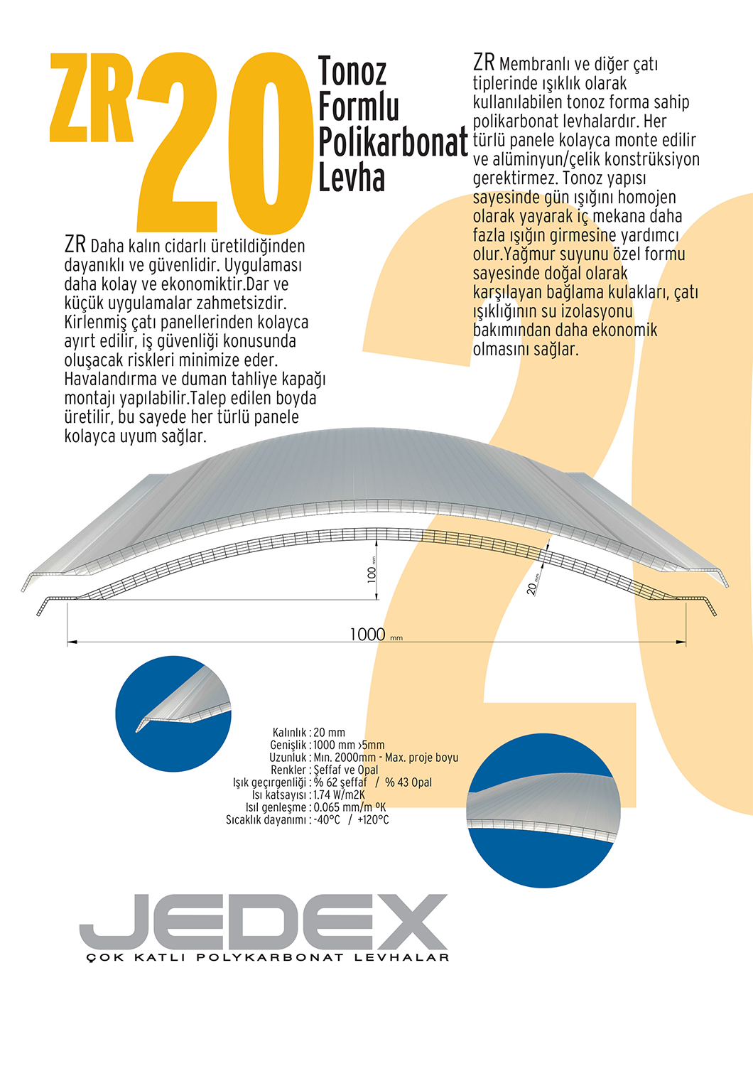 Jedex® ZR20 Tonoz Formlu Polikarbonat Levha